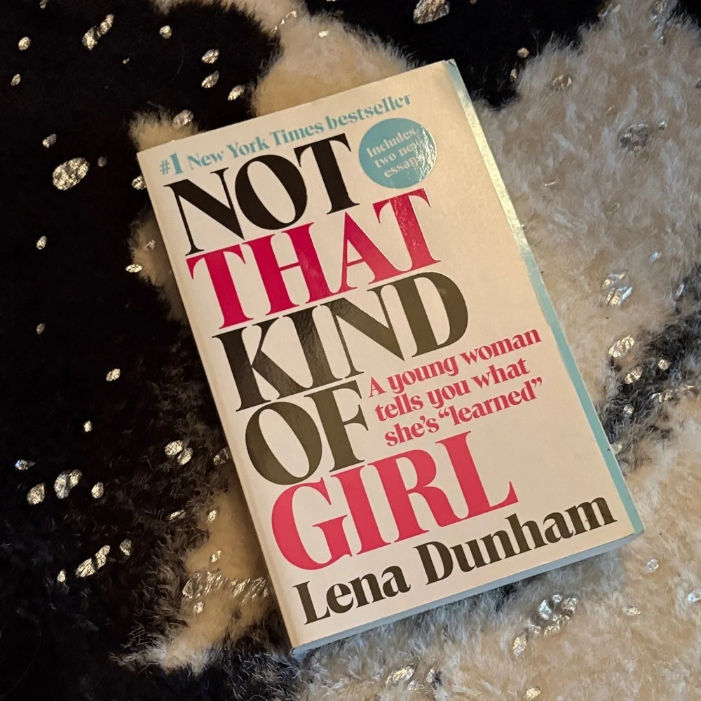 Not That Kind of Girl by Lena Dunham Paperback Book